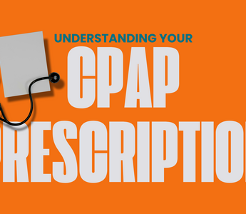 Understanding CPAP Prescriptions