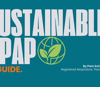 A Guide to Sustainable CPAP Therapy: <br> Eco-Friendly CPAP Sustainability